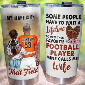 Personalized American Football Couple Tumbler - My Heart Is On That Field - Tumbler Cup - GoDuckee