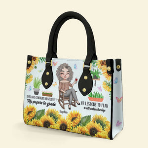 This Bag Contains No Papers To Grade or Lessons To Plan, Personalized Leather Bag for Retired Teachers - Leather Bag - GoDuckee