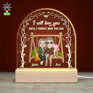 I Will Love You Until Forget Who You Are, Old Couple Personalized 3D Led Light Wooden Base, Gift For Couple - Led Night Light - GoDuckee