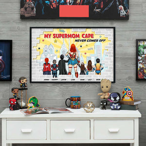 My Super Mom Cape Never Comes Off, Personalized Canvas Print - Gift For Mom - Poster & Canvas - GoDuckee