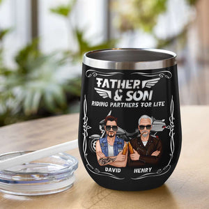 Personalized Biker Tumbler Cup Father Father Son and Bike Riding Partners For Life - Wine Tumbler - GoDuckee