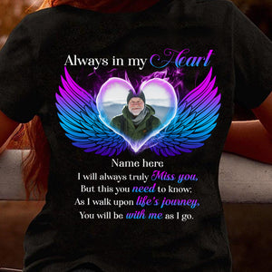 Personalized Memories Of Dad/Mom/Wife/Husband in Heaven Gifts, Always in my heart, Custom Shirts - Shirts - GoDuckee