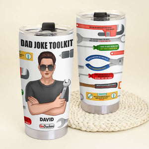 Personalized Fixing Dad Tumbler - Dad Joke Toolkit - Tumbler Cup - GoDuckee