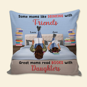 Book Great Moms Read Books with Daughters - Personalized Pillow - Gift for Book Lovers - Pillow - GoDuckee