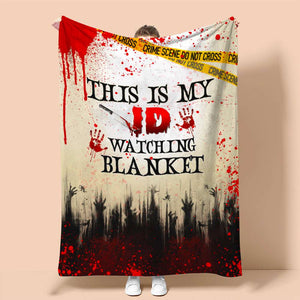 Horror Blanket - This Is My ID Watching Blanket - Blood Splatter - Blanket - GoDuckee