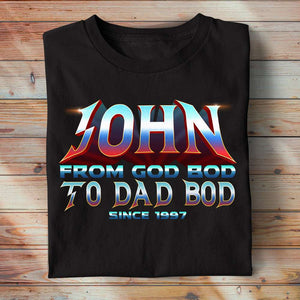 From God Bod to Dad Bod, Personalized Shirt, Funny Gift for Dads - Shirts - GoDuckee