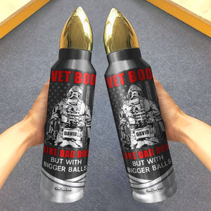 Vet Bod Like Dad Bod But With Bigger Balls, Personalized Bullet Tumbler, Father's Day Gifts for Veteran Dads - Water Bottles - GoDuckee