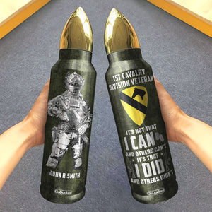 It's Not That I Can and Other Can't It's That I Did and Others Didn't, Personalized Bullet Tumbler, Military Gifts, Custom Military Unit - Water Bottles - GoDuckee
