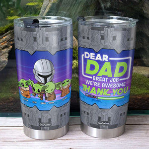 Dad Great Job We're Awesome Thank You, Personalized Funny Tumbler, Gifts for Dads - Tumbler Cup - GoDuckee