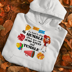 Cheerleading It's Hard To Stay Humble When You Can Jump Stunt And Tumble Personalized Shirts - Shirts - GoDuckee