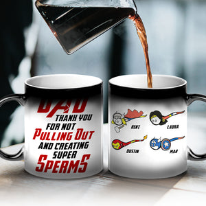 Dad Thank You For Not Pulling Out And Creating Super Sperms Personalized Father's Day Tumbler Cup, Gift For Father - Magic Mug - GoDuckee