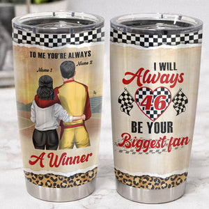 Personalized Racing Couple Tumbler - For Racing Girl I Will Always Be Your Biggest Fan - Tumbler Cup - GoDuckee