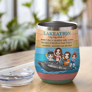 Personalized Wakeboarding Friends Wine Tumbler - Lakeation Definition, Only Cooler - Wine Tumbler - GoDuckee