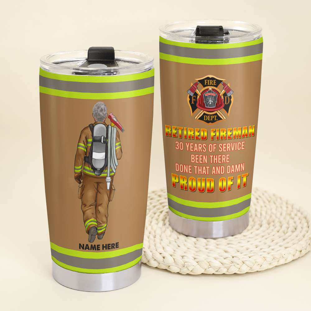 Personalized Retired Firefighters Tumbler Cup - Been There Done That - Tumbler Cup - GoDuckee
