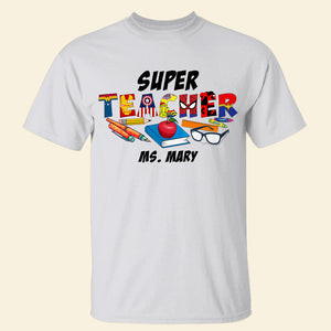 Super Teacher Personalized Superhero Shirt, Letter Shirt - Shirts - GoDuckee