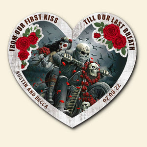 From Our First Kiss Till Our Last Breath, Personalized Couple Wood Sign for Bikers - Wood Sign - GoDuckee