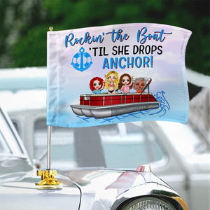 Pontoon Friends Rocking The Boat "Til She Drops Anchor - Personalized Flag - Gift for Pontoon Lovers Bachelorette Party - Flag - GoDuckee