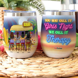 Personalized Bar Besties Wine Tumbler - You May Call It Girls Night We Call It Therapy - Beach Girls - Wine Tumbler - GoDuckee