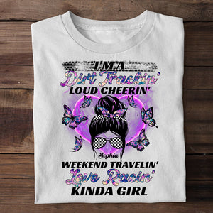 Personalized Gifts Ideas For Dirt Track Racing Girl I'm a Dirt Trackin' Loud Cheerin' Weekend Travelin' Love Racin' Kinda Girl Custom Shirts - Shirts - GoDuckee