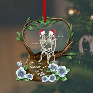 As Long As Forever Skeleton Couple Acrylic Custom Shape Ornament - Ornament - GoDuckee