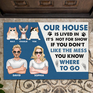 Our House Is Lived In If You Don't Like The Mess You Know Where To Go, Personalized Door Mat, Gifts for Cat Lovers - Doormat - GoDuckee