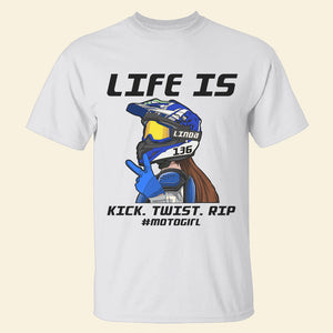 Motocross Girl Life Is Kick Twist Rip - Personalized Shirts - Gift for Motocross Rider - Shirts - GoDuckee
