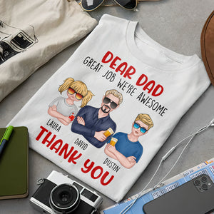 Dad Great Job We're Awesome Thank You, Personalized Shirts, Father's Day Gifts - Shirts - GoDuckee