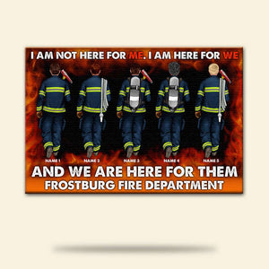 Personalized Firefighter Brother & Sister Poster - I Am Not Here For Me, I Am Here For We - Poster & Canvas - GoDuckee
