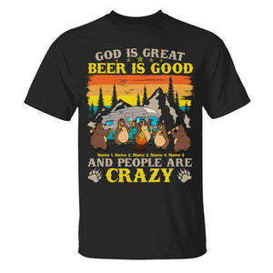 Personalized Camping Bear Shirts, Great God, Good Beer, Crazy People, - Best Friends - Shirts - GoDuckee
