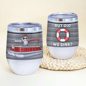 Personalized Pontoon Lover Wine Tumbler -But Did We Sink - Wine Tumbler - GoDuckee