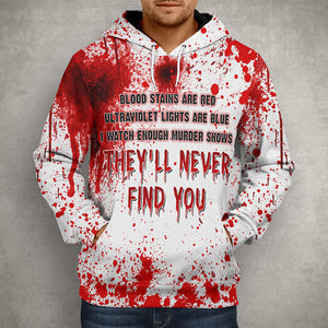 Blood Splatter Shirts For Horror Movies Fans - They'll Never Find You - AOP Products - GoDuckee