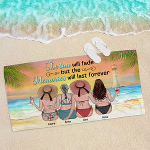 Tans Fade But Memories Last Forever - Personalized Beach Towel - Gifts For Best Friends, Sisters, Girls Trip - Beach Towel - GoDuckee