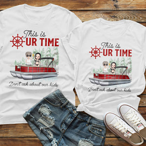 Pontoon This Is Our Time - Personalized Shirt - Shirts - GoDuckee