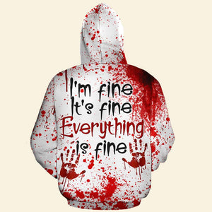 Blood Splatter Shirts - It's Fine Everything Is Fine All - For Horror Movies Fan - AOP Products - GoDuckee