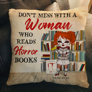 Don't Mess With A Woman Who Reads Horror Books - Personalized Pillow - Gift for Horror Fans - Pillow - GoDuckee