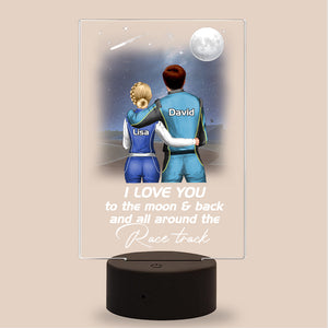 Racing Couple I Love You To The Moon & Back And All Around The Race Track Personalized Led Night Light Gift For Couples - Led Night Light - GoDuckee