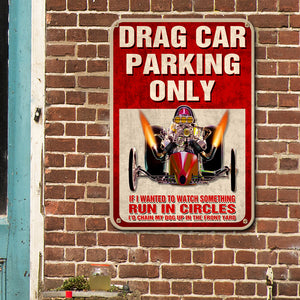 Vintage Racing Metal Sign - Drag Car Parking Only Fol6-Vd2 - Metal Wall Art - GoDuckee