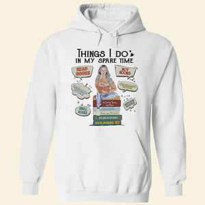 Things I Do In My Spare Time Personalized Book Girl Shirt, Gift For Book Lovers - Shirts - GoDuckee