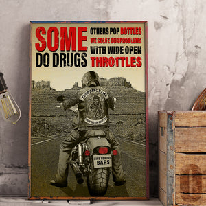 Vintage Biker Poster - Some Do Drugs Others Pop Bottles We Solve Our Problems - Poster & Canvas - GoDuckee