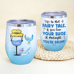 Drinking Life Is Not Fairy Tale - Personalized Tumbler Cup - Blue Birds & Shoes - Wine Tumbler - GoDuckee