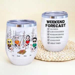 Weekend Forecast Alcohol Low Standards Personalized Camping Tumbler Cup, Gift For Friends - Wine Tumbler - GoDuckee