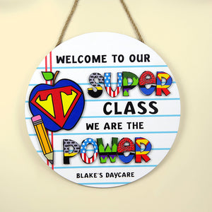 Welcome To Our Super Class, Personalized 2 Layers Wood Sign, Gift For Teachers, Back To School - Wood Sign - GoDuckee