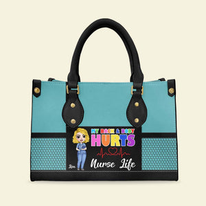 Nurse Back & Body Hurts Personalized Leather Bag - Leather Bag - GoDuckee