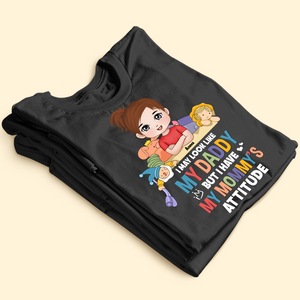 I May Look Like My Daddy But I Have My Mommy's Attitude, Kid Playing Classic Tee Youth Shirt Youth Hoodie - Shirts - GoDuckee