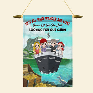 Personalized Cruising Flag Cruising Friends We Are Looking For Our Cabin - Flag - GoDuckee