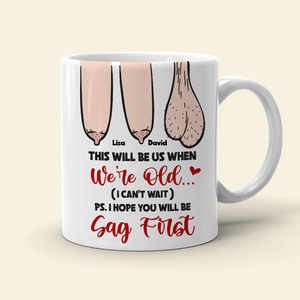 This Will Be Us When We're Old Personalized Couple Mug, Funny Gift - Coffee Mug - GoDuckee