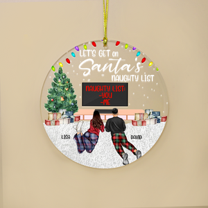 Let's Get On Santa's Naughty List Personalized Couple Ornament, Christmas Gift For Couple - Ornament - GoDuckee