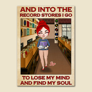 Personalized Vinyl Girl Poster - Into The Record Stores I Go To Lose My Mind And Find My Soul - Poster & Canvas - GoDuckee