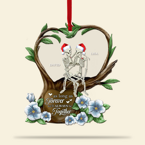 As Long As Forever Skeleton Couple Acrylic Custom Shape Ornament - Ornament - GoDuckee