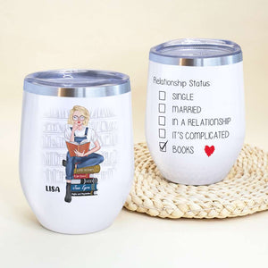 Personalized Reading Girl Wine Tumbler - Relationship Status Books - Wine Tumbler - GoDuckee